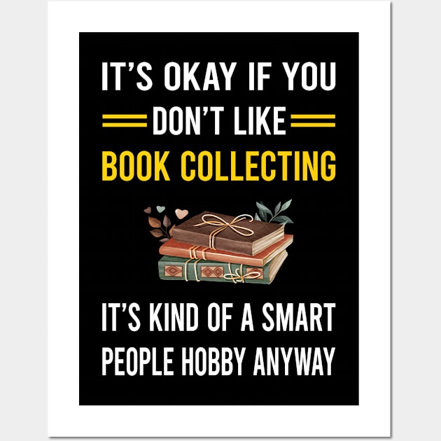 Smart People Hobby Book Collecting Books Bibliophile Wall Art by Good Day